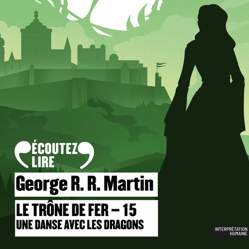 audiobook cover of Le Trône de fer (Tome 15) - Une danse avec les dragons, by George R.R. Martin
