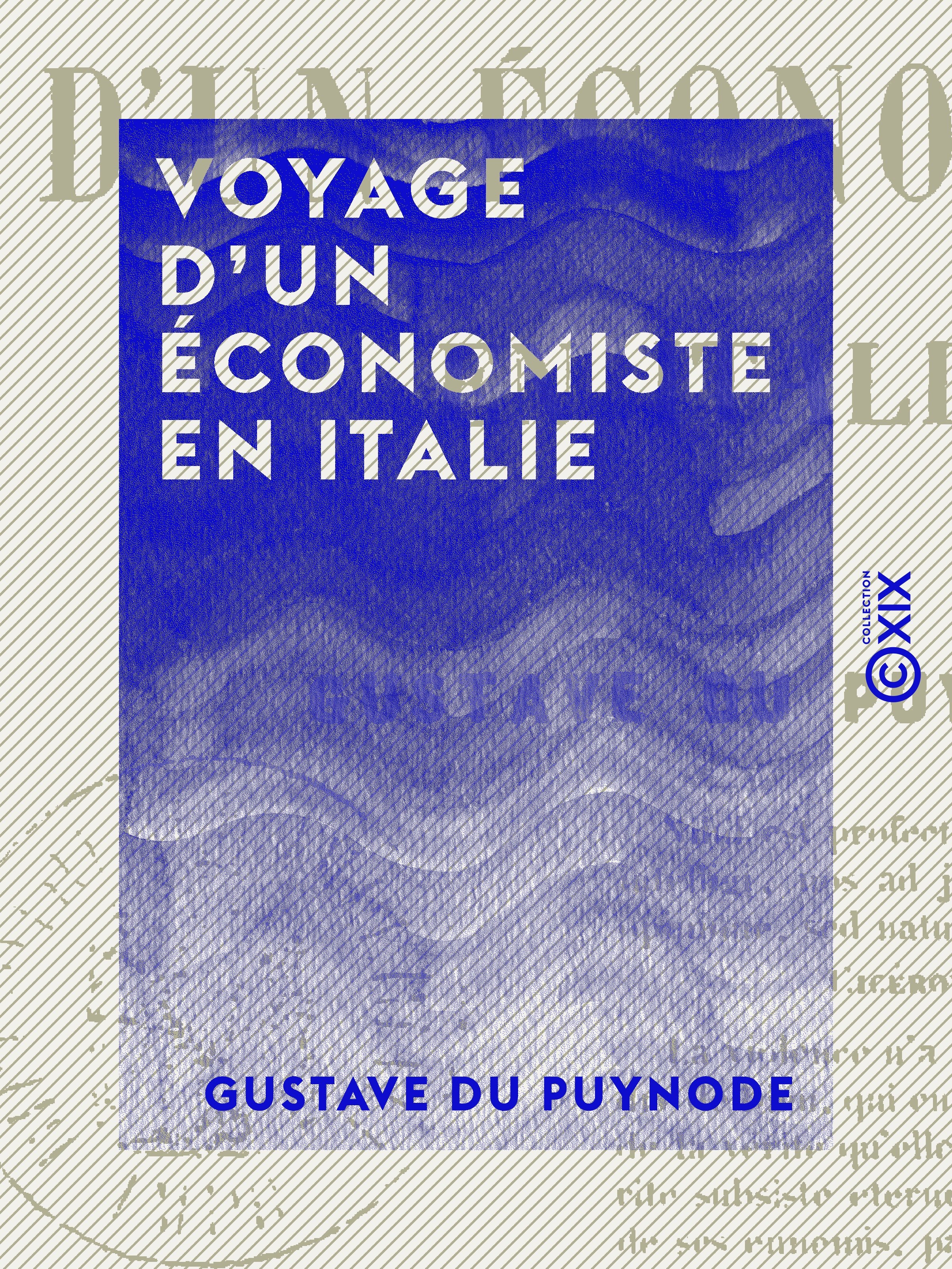 Couverture ebook de Voyage d'un économiste en Italie, de Gustave Du Puynode