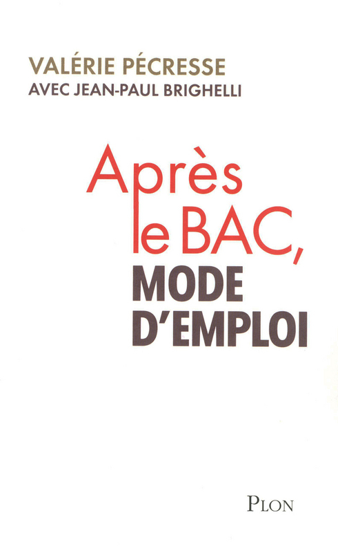 ebook cover of Après le bac, mode d'emploi, by Valérie Pécresse, Jean-Paul Brighelli