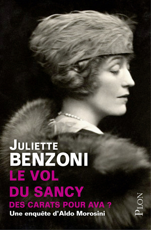 Couverture ebook de Le vol du Sancy - Des carats pour Ava ? - Une enquête d'Aldo Morosini, de Juliette Benzoni
