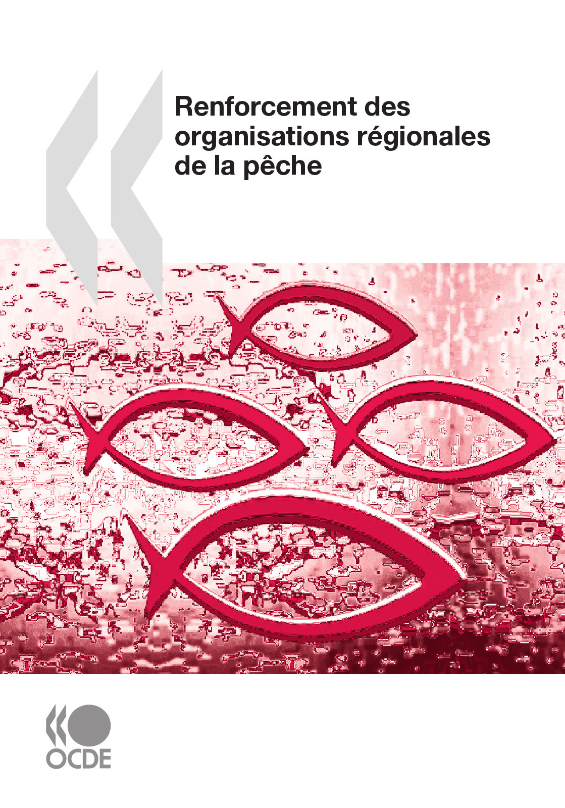 Couverture ebook de Renforcement des organisations régionales de la pêche, de Collectif