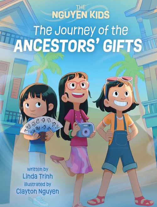 ebook cover of The Journey of the Ancestors' Gifts (The Nguyen Kids Book 4), by Linda Trinh