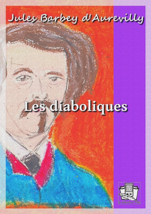 Couverture ebook de Les diaboliques, de Jules Barbey D'Aurevilly