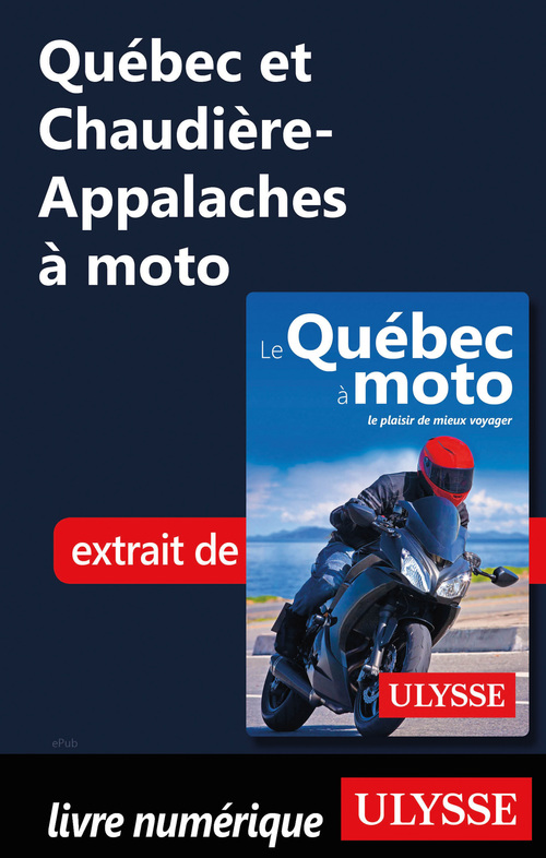 ebook cover of Québec et Chaudière-Appalaches à moto, by Helene Boyer, Odile Mongeau
