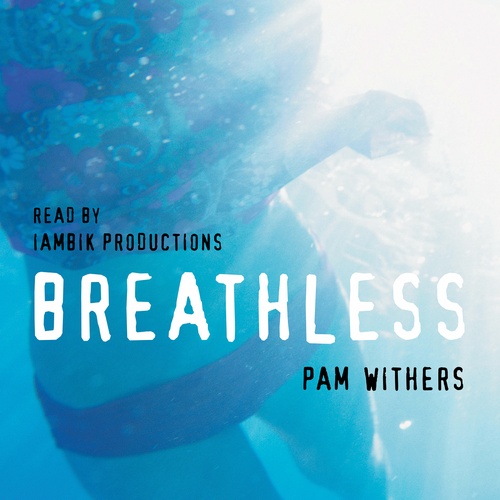 audiobook cover of Breathless, by Pam Withers