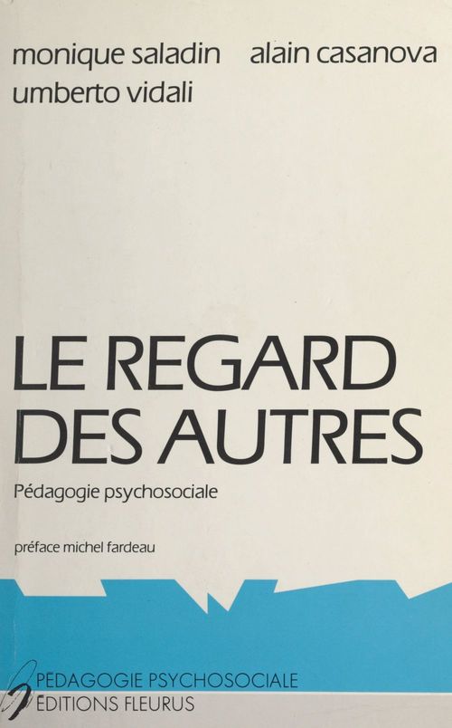 ebook cover of Le regard des autres, by Alain Casanova, Monique Saladin, Umberto Vidali