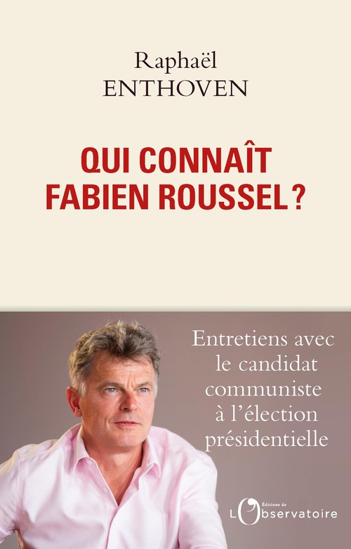 Couverture ebook de Qui connaît Fabien Roussel ?, de Raphaël Enthoven
