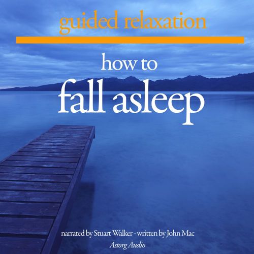 Couverture audiobook de How to Fall Asleep, de John Mac