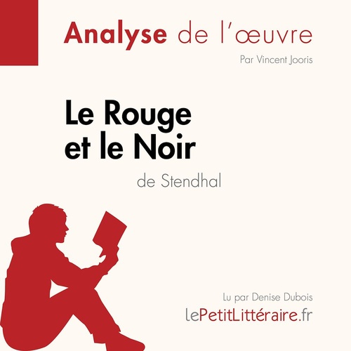 audiobook cover of Le Rouge et le Noir de Stendhal (Analyse de l'oeuvre), by Vincent Jooris, Lepetitlitteraire