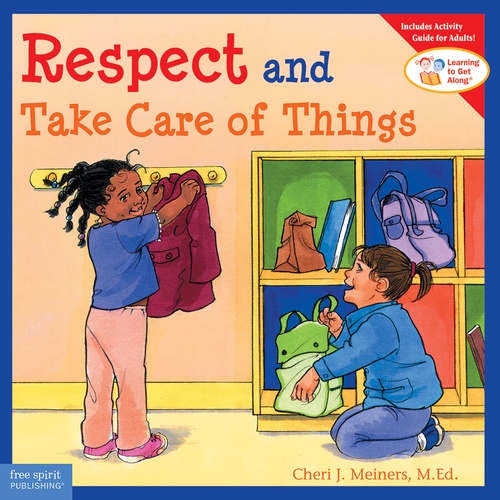 ebook cover of Respect and Take Care of Things, by Cheri J. Meiners