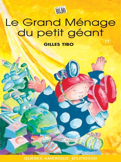 Couverture ebook de Petit géant 11 - Le Grand Ménage du petit géant, de Gilles Tibo