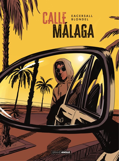 Couverture ebook de Calle Málaga - Tome 1 - calle Málaga, de Mark Eacersall