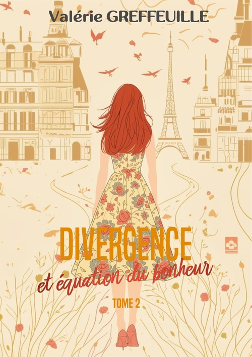 ebook cover of Divergence et équation du bonheur, tome 2, by Valérie Greffeuille