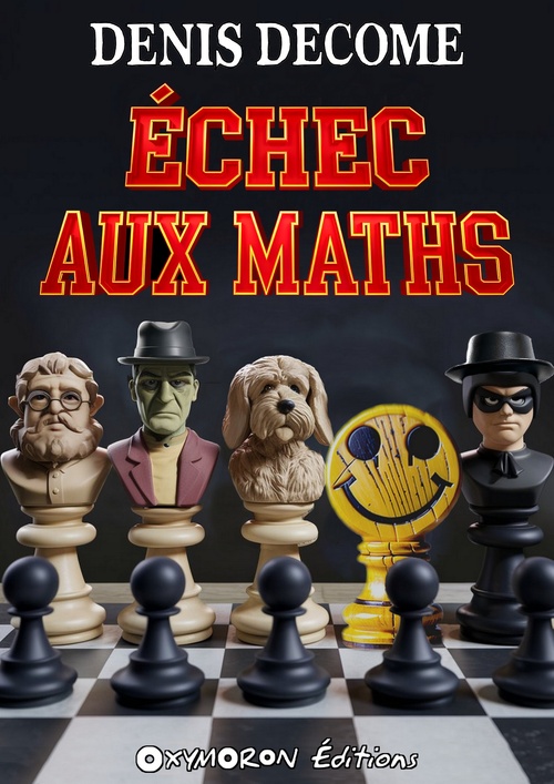 ebook cover of Échec aux Maths, by Denis Decome