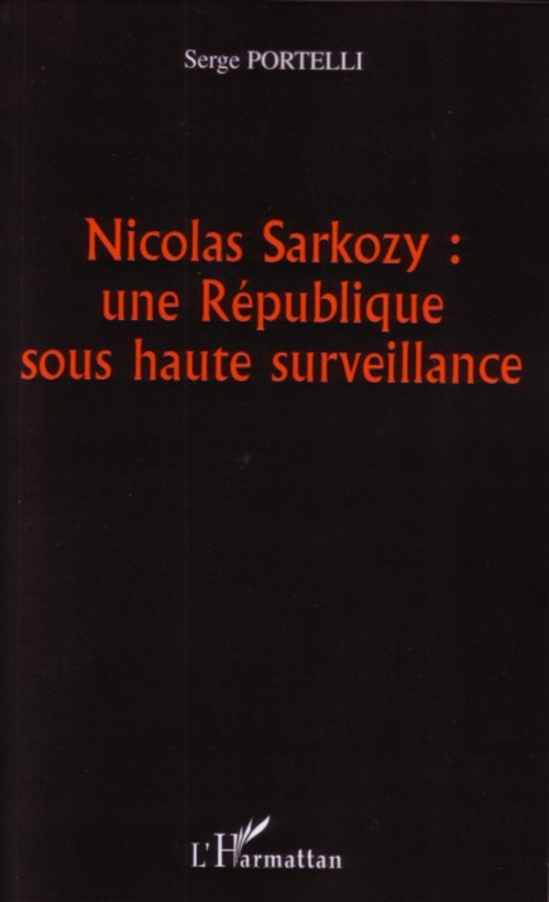 ebook cover of Nicolas Sarkozy : une République sous haute surveillance, by Serge Portelli