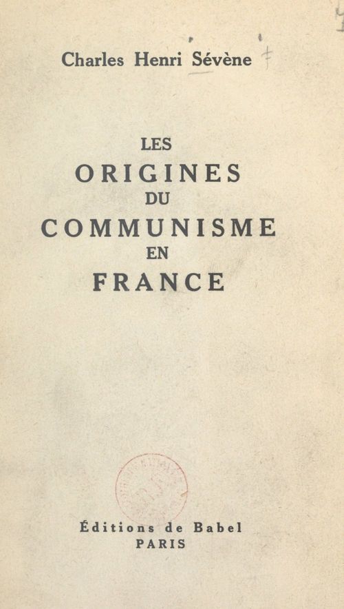 ebook cover of Les origines du communisme en France, by Charles Henri Sevene