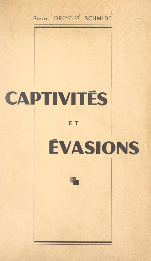 ebook cover of Captivités et évasions, by Pierre Dreyfus-Schmidt