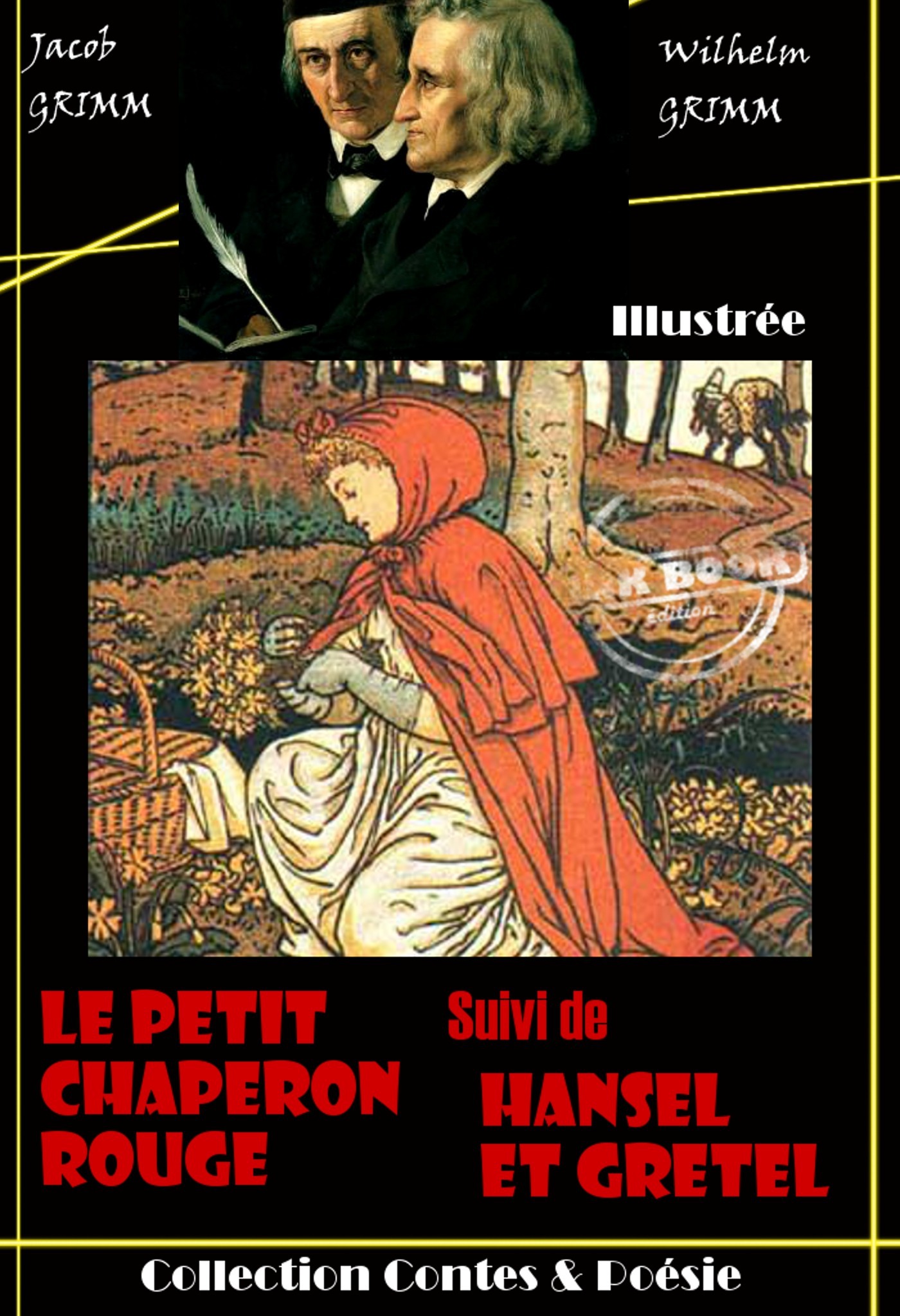 Couverture ebook de Le Petit Chaperon rouge suivi de Hansel et Gretel, de Jacob Grimm, Wilhelm Grimm