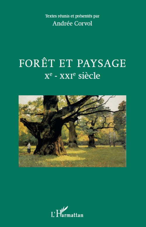 ebook cover of Forêt et paysage Xe - XXIe siècle, by Andrée Corvol