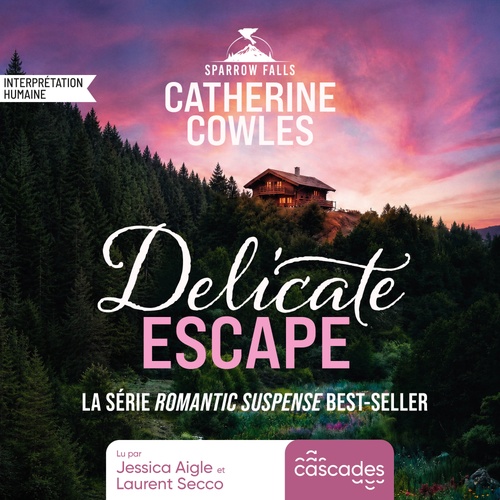 audiobook cover of Sparrow Falls - Tome 2 - Delicate Escape, by Catherine Cowles