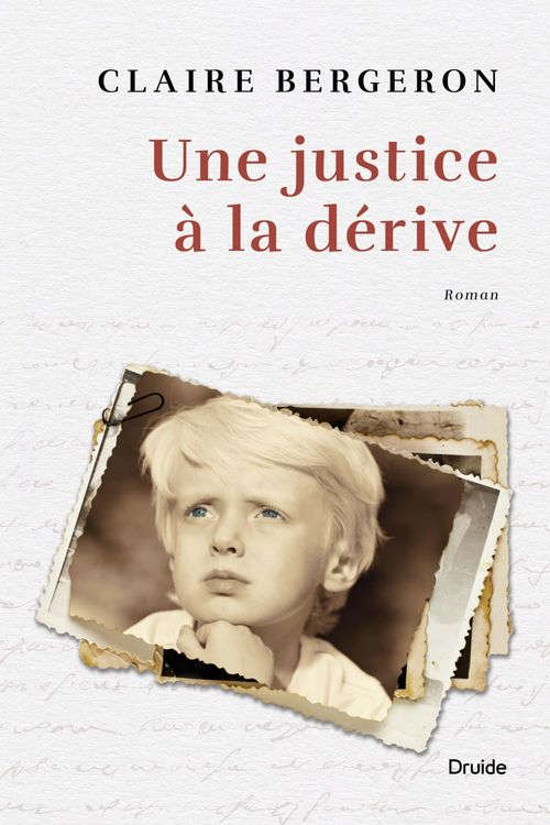 ebook cover of Une justice à la dérive, by Claire Bergeron
