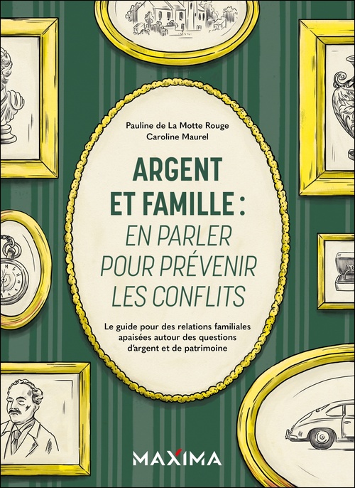 Couverture ebook de Argent et famille : en parler pour prévenir les conflits, de Pauline La Motte Rouge, Caroline Maurel
