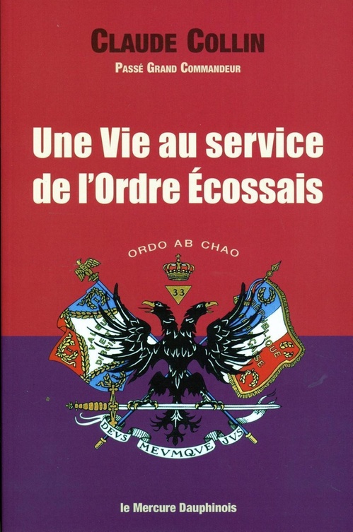 ebook cover of Une Vie au service de l'Ordre Ecossais, by Claude Collin