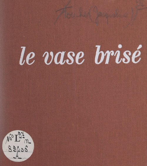 ebook cover of Le vase brisé, by Andre Foucher, Jacqueline Foucher