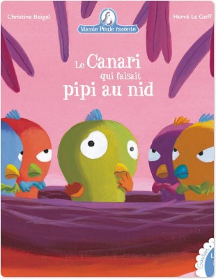 ebook cover of Le Canari qui faisait pipi au nid, by Christine Beigel, Hervé Le Goff