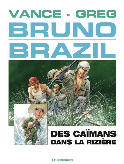 Couverture ebook de Bruno Brazil - Tome 7 - Des Caïmans dans la rizière, de GREG
