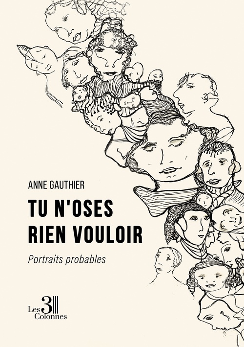 Couverture ebook de Tu n'oses rien vouloir - Portraits probables, de Anne Gauthier