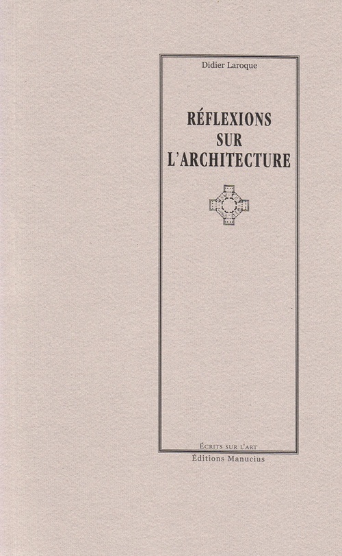 ebook cover of Réflexions sur l'architecture, by Didier Laroque