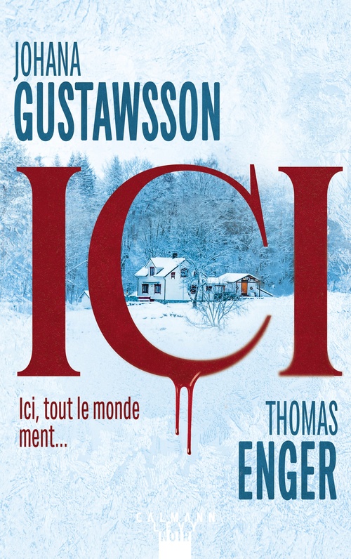 ebook cover of Ici, by Johana Gustawsson, Thomas Enger