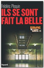 ebook cover of Ils se sont fait la belle, by Frédéric Ploquin