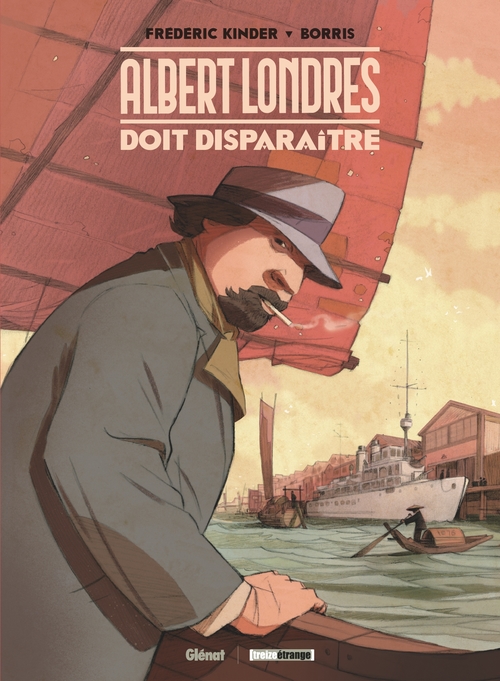 Couverture ebook de Albert Londres doit disparaître, de Borris