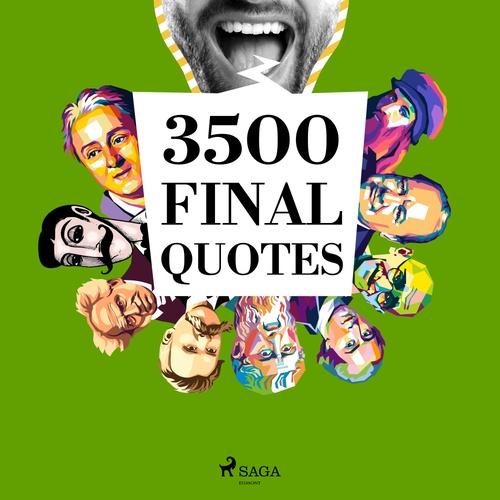 Couverture audiobook de 3500 Final Quotes, de Beaumarchais, Denis Diderot, Georg Christoph Lichtenberg, Henry David Thoreau, Nicolas De Chamfort, Ralph Waldo Emerson