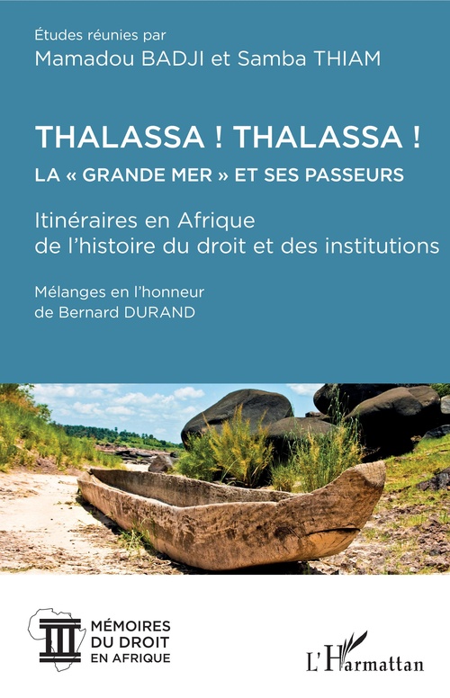Couverture ebook de Thalassa ! Thalassa ! La " Grande mer" et ses passeurs, de Mamadou Badji, Samba Thiam