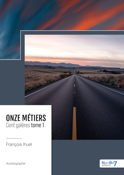 Couverture ebook de Onze métiers - Cent galères - Tome 1, de François Ihuel
