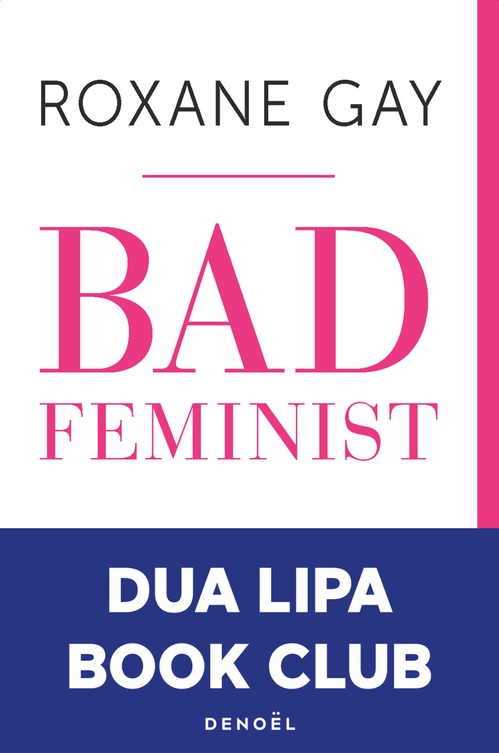 Couverture ebook de Bad Feminist. Le livre culte aux Etats-Unis, de Roxane Gay