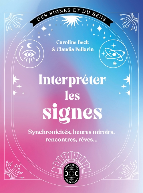 Couverture ebook de Interpréter les signes, de Caroline Beck, Claudia Pellarin