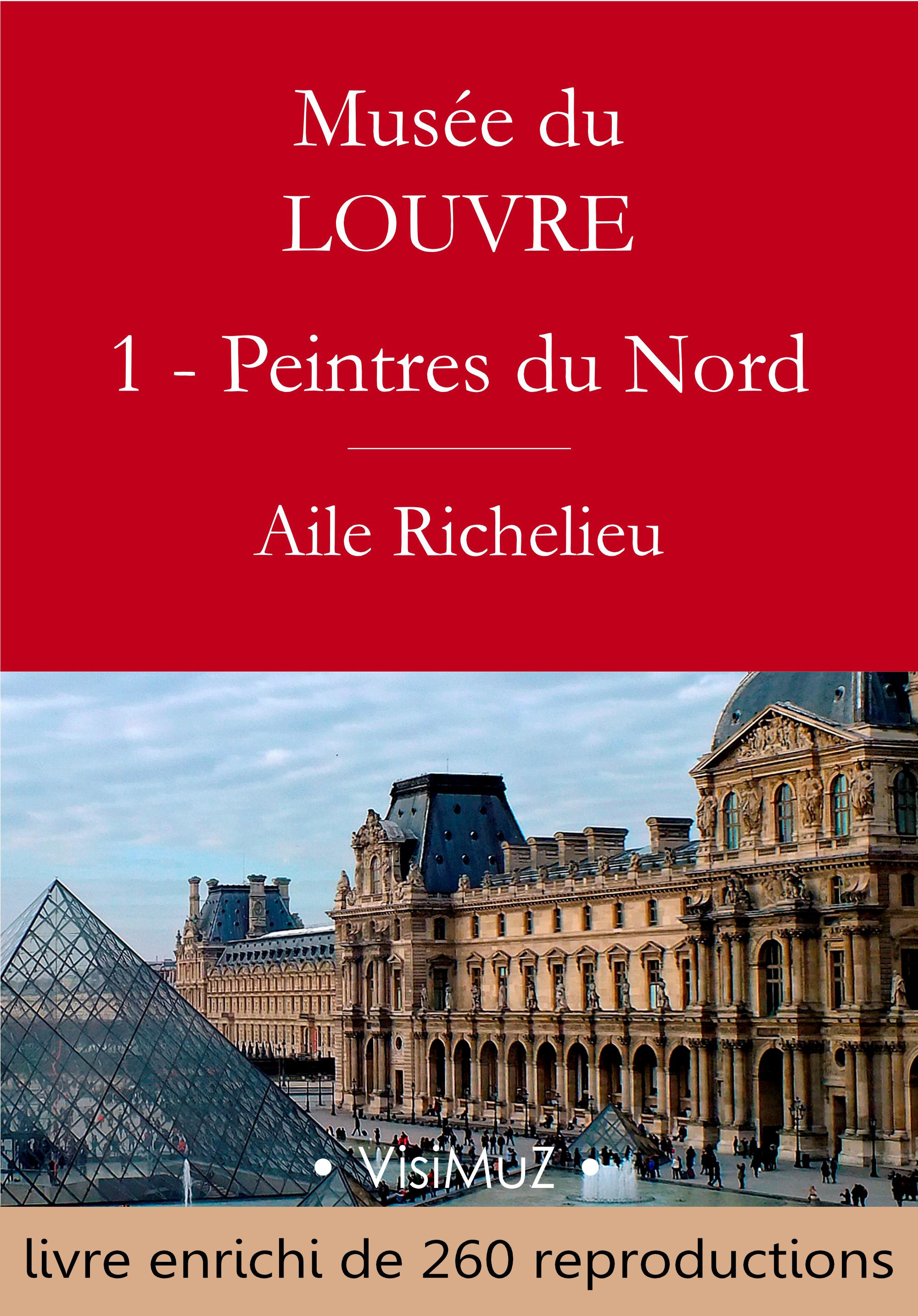 ebook cover of Musée du Louvre - I - Les Peintres d'Europe du Nord, by Collectif, Gustave Geffroy