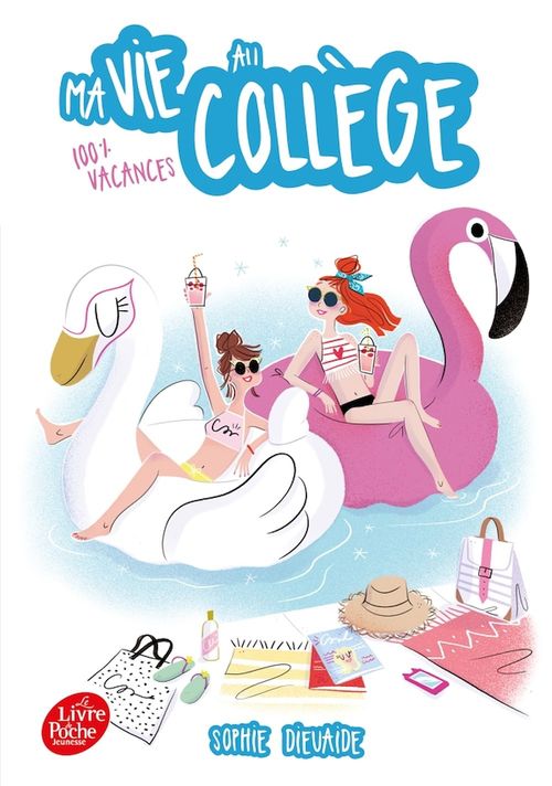 ebook cover of Ma vie au collège - 100% vacances, by Sophie Dieuaide