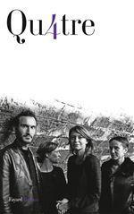 ebook cover of Qu4tre, by Caroline Lunoir, Sébastien Marnier, Fanny Saintenoy, Anne-Sophie Stefanini