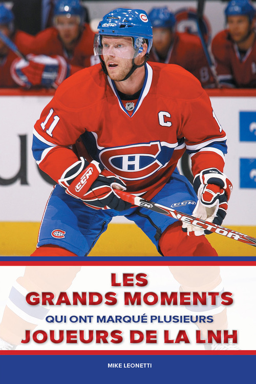 ebook cover of Les grands moments qui ont marqué plusieurs joueurs de la LNH, by Mike Leonetti