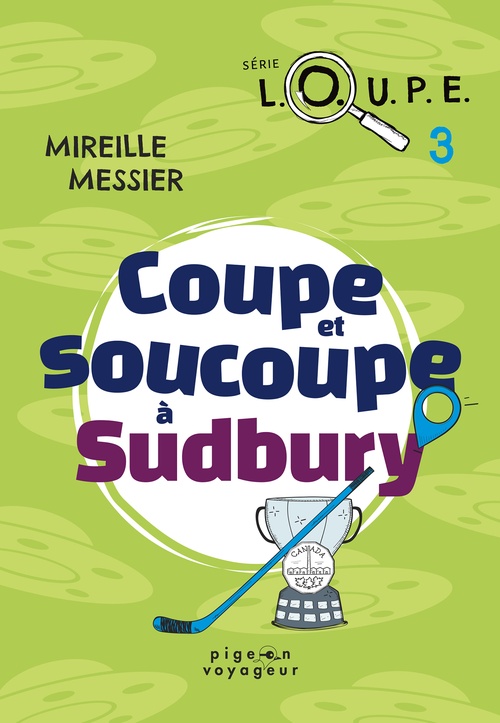 Couverture ebook de Coupe et soucoupe à Sudbury, de Mireille Messier