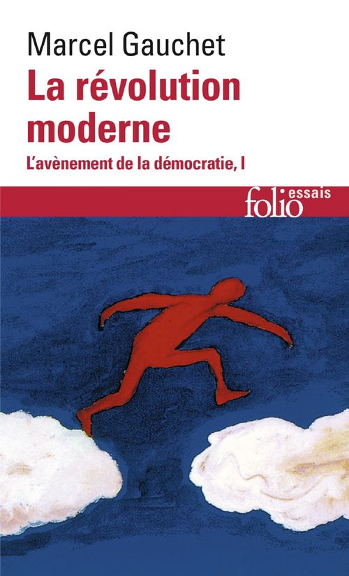 Couverture ebook de L'avènement de la démocratie (Tome 1) - La révolution moderne, de Marcel Gauchet
