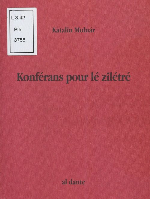 Couverture ebook de Konférans pour lé zilétré, de Katalin Molnar
