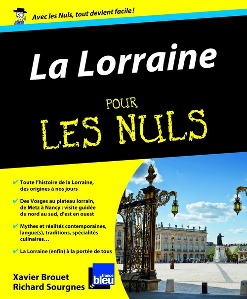 Couverture ebook de La Lorraine pour les nuls, de Richard Sourgnes, Xavier Brouet