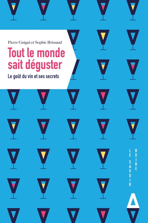 ebook cover of Tout le monde sait déguster, by Pierre Guigui, Sophie Brissaud