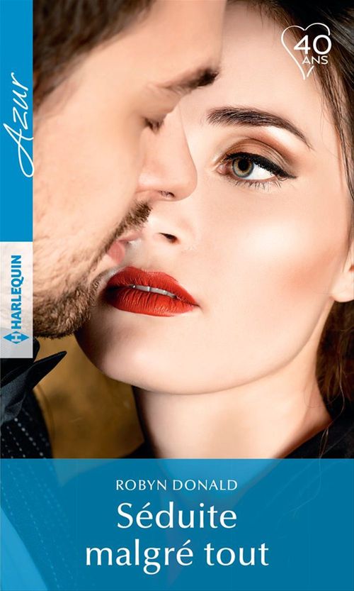 Couverture ebook de Séduite malgré tout, de Robyn Donald